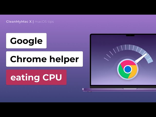 Chrome Helper High CPU Mac