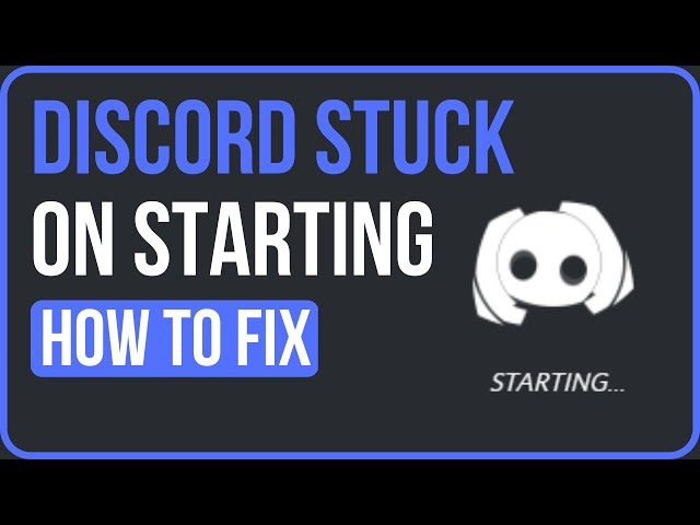 Discord Stuck On Starting Windows 11