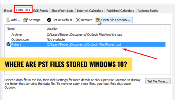 Where Are PST Files Stored Windows 10